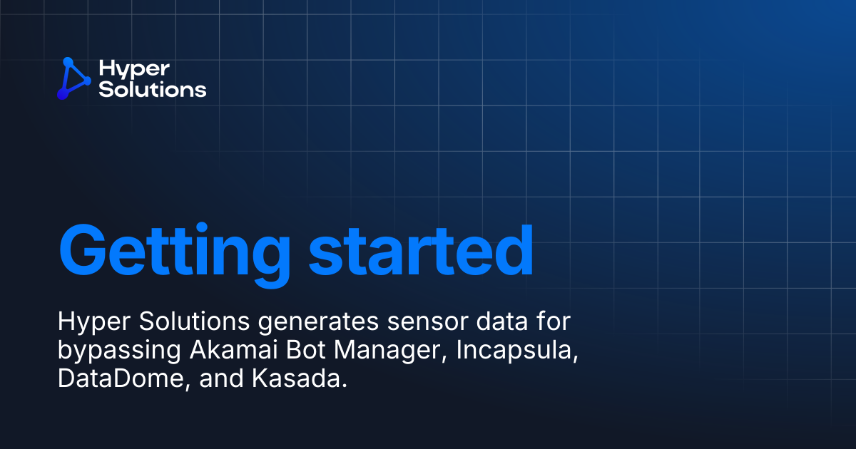 Getting started | Hyper Solutions API Documentation